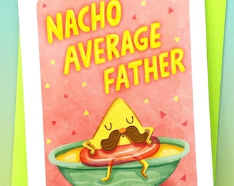 Nacho Average Father's Day Card – Funny Dad Pun