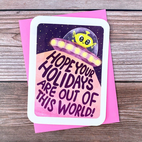 Hope Your Holidays are Out of this World Aliens - Funny Christmas Card Alien Cute Holiday Card Space Punny Card Illustrated Holiday Card