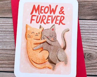 Meow and Furever Cats - Cute Valentines day card funny love card boyfriend card for girlfriend anniversary card punny valentine puns cats