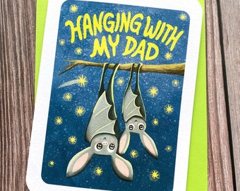 Hanging With My Dad - Bat Father's Day card Sweet Fathers Day Card for Dad Card from kid Cute Father's day gift Bats Nocturnal Animals