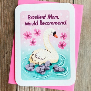 Excellent Mom Would Recommend Swans Cute Mothers day card for mom Funny mom greeting card Sweet birthday card for mom Cherry Blossom image 1