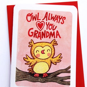 Owl Always Love You Grandma -Owl Mother’s day card for Grandma mothers day gift funny mothers day card sweet mothers day card Grandma card