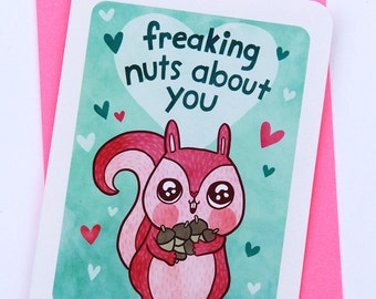 Nuts about You - Valentines day card funny love card boyfriend card husband card for girlfriend anniversary card gift for her Squirrel love