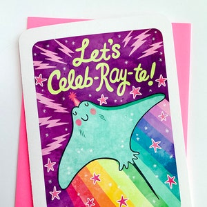 Let's Celebrate - lustiges Wortspiel Geburtstagskarte Freund beste Freundin Geburtstagskarte Stich Rochen Geburtstagskarte Party Regenbogen Karte Geburtstagskarte für Freund