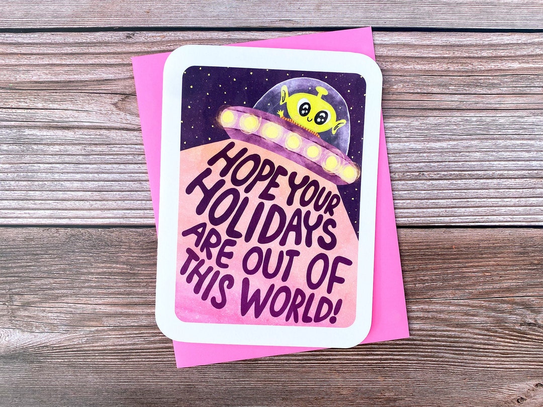Hope Your Holidays Are Out of This World Aliens Funny Christmas Card