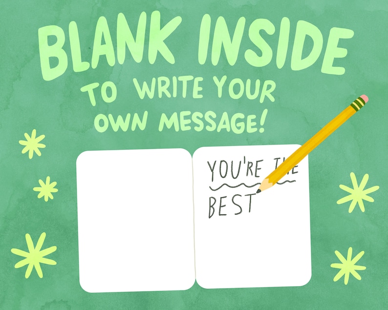 Puede incluir: Un fondo verde con una tarjeta blanca que dice "BLANK INSIDE TO WRITE YOUR OWN MESSAGE!" y un l&aacute;piz amarillo escribiendo "YOU'RE THE BEST" en una segunda tarjeta blanca.