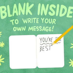 Op de afbeelding: Een groene achtergrond met een blanco kaart en een potlood. De kaart heeft de tekst "You're the best" erop geschreven. De tekst "BLANK INSIDE TO WRITE YOUR OWN MESSAGE!" staat bovenaan de afbeelding.