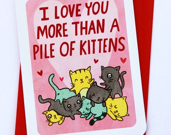 Pile of Kittens - Cute Valentines day card funny love card boyfriend card for girlfriend anniversary card Cat Valentine card cat lover