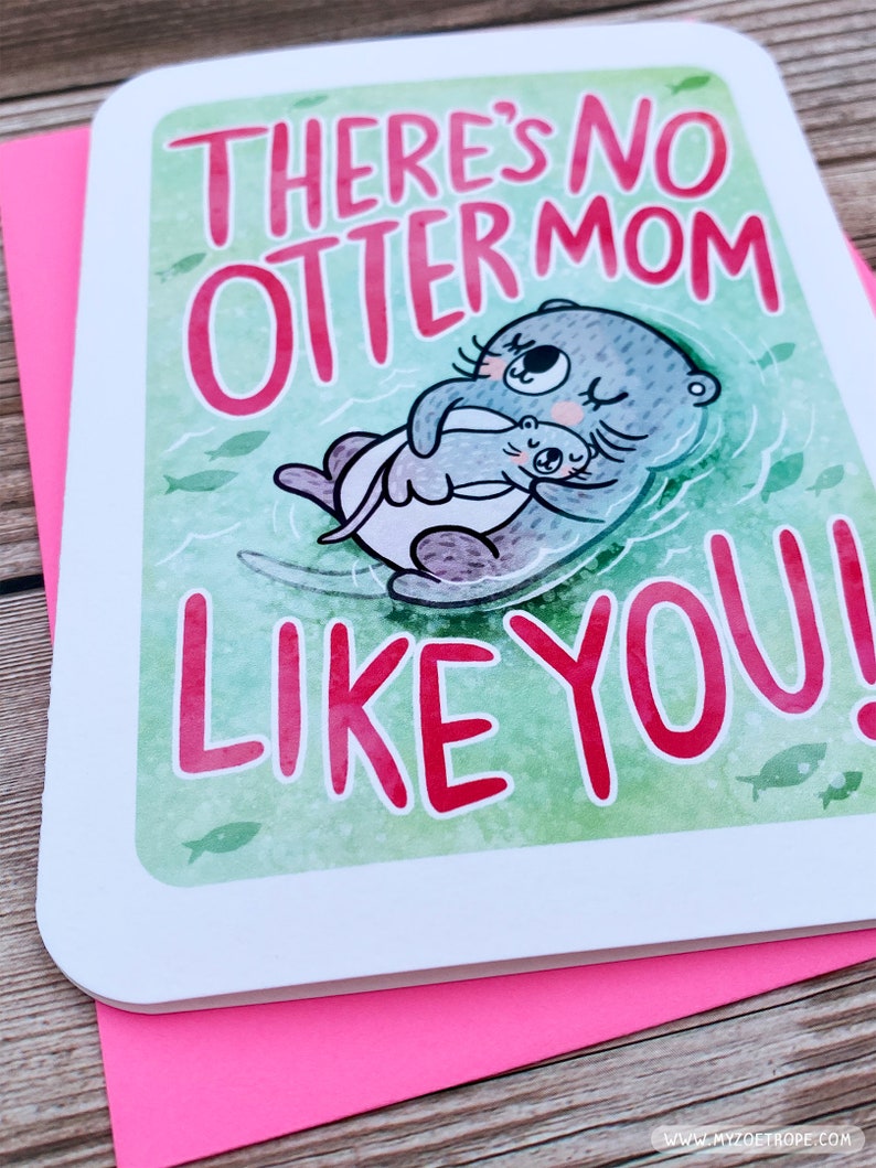 No Otter Mom Like You Cute Mothers day card for mom mothers day puns funny mothers day card sweet mothers day card unique gift for mother image 2