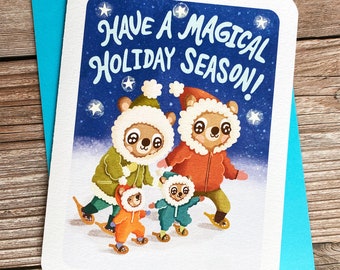 Have a Magical Holiday Season Bear Family - Cute Christmas Card Bears Snowshoeing Holiday Card Greeting Cute Winter Solstice Card Hanukkah