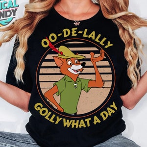 Camiseta vintage Disney Robin Hood Oo De Lally Golly What A Day, camiseta retrô de filmes Robin Hood, camiseta combinando com a Disneylândia, viagem em família da Disney