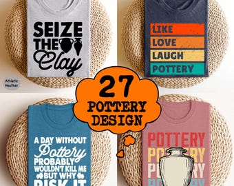 Funny Pottery Shirts, Trendy Pottery Shirts, Pottery Tee, Pottery Gift, Pottery Artist Shirt, Ceramics Shirt, Pottery Lover Gift, Clay Shirt