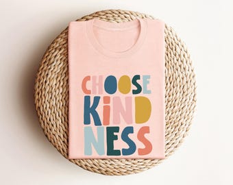 Choose Kindness Shirt, Teacher Shirt, Motivational Shirt, Teacher Appreciation, Back To School Teacher Shirt, Be Kind Shirt, Awareness Shirt
