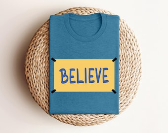 Believe Motivational Shirt, Believe shirt, Believe Sign Locker Room, Lasso Motivational Shirt, Motivational Sport Shirts