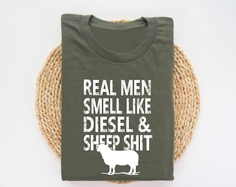 Real Men Smell Like Diesel And Sheep Shit Shirt, Farmer Shirt, Farm Life Tee, Gift For Farmer, Natural Life Lover, Farmer Man, Farm Shirt