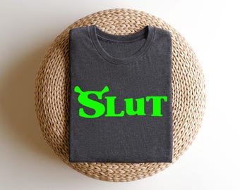 Shrek T-shirt, Shrek Slut Shirt, Shrek Slut 2026 Shirt, Slut Shirt For Women Disney shirt, Shrek for birthday, Shrek shirts, Shrek slut Gift