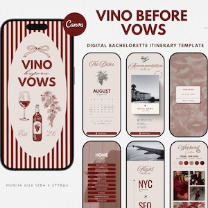 Puede incluir: Plantilla digital de itinerario de despedida de soltera con temática de vino. La pantalla del teléfono muestra "Vino Before Vows" con ilustraciones de copa y botella de vino. Pantallas adicionales: calendario, alojamiento, guardarropa, inicio, vuelo y detalles del fin de semana.
