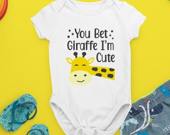 You Bet Giraffe I'm Cute Baby Snapsuit Bodysuit
