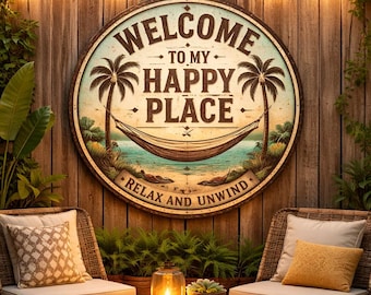 Tropical Welcome to My Happy Place Sign, Beach House Metal Wall Art, Palm Tree Round Garden Decor, Relax Unwind Outdoor Sign
