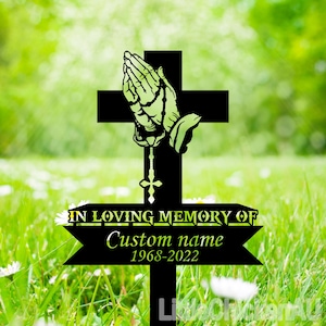 Personalized Cross with Praying Hand Memorial Stake, Metal Stake, Sympathy Sign, Grave Marker, Remembrance Stake,Dad Loss,Mom Loss,relatives