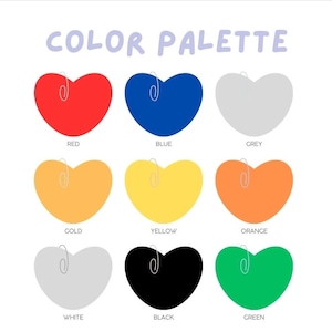 May include: A color palette chart with the words "COLOR PALETTE" at the top. The chart shows nine heart shapes in different colors: red, blue, grey, gold, yellow, orange, white, black, and green.