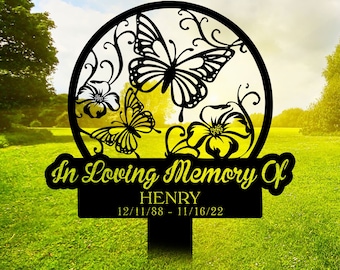 Custom Butterflies Memorial Stake, Butterflies and Flower, Butterfly Metal Stake, Sympathy Sign, Grave Marker,Garden Decor,In Loving Memory,