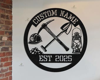 Custom Mining Tools Metal Sign Wall Art, Coal Miner Name Sign Metal, Personalized Coal Mining Home Decor, Mining Dad Gifts Father&#39;s Day Gift