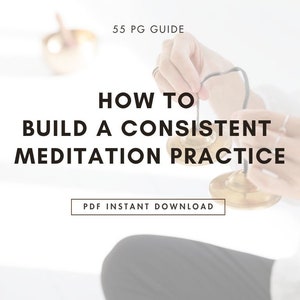 Meditation practice digital ebook new meditators journal how to build a consistent meditation practice digital download meditation workbook