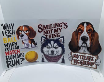 Dog quote wrap 16oz UVDTF Cup Wrap