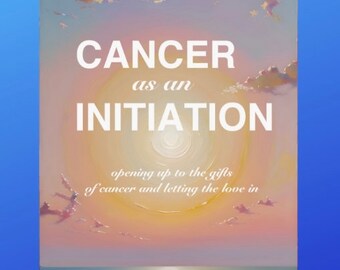 My healing story- Cancer as an Initiation book