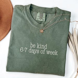 Comfort Colors® be kind 6-7 shirt, Teacher Shirt, School Librarian Shirt, English Teacher Shirt, Funny 67 Shirt, Sarcastic Saying shirt