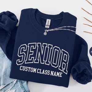 Senior 2026 sweatshirt, Custom Senior 2026 Class name Sweatshirt, Sweatshirt for Class of 2026, Custom High School Graduation Hoodie Gift