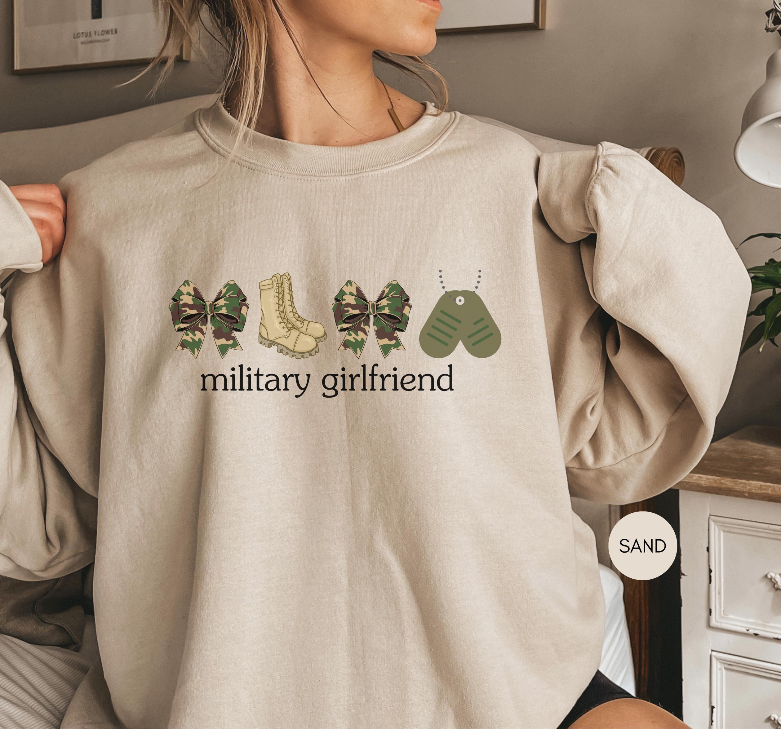 Military wife sweatshirt, military girlfriend sweatshirt, deployment gift military gift veteran's day gift, proud army girlfriend sweatshirt