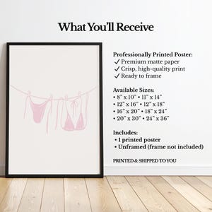 May include: A framed poster featuring a minimalist line drawing of pink swimwear hanging on a clothesline. The text "What You'll Receive" is at the top. Available sizes include 8" x 10", 11" x 14", 12" x 16", 12" x 18", 16" x 20", 18" x 24", 20" x 30", and 24" x 36".