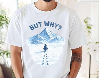 Nihilist pinguïn-T-shirt, sweater met capuchon en hoodie: But Why Penguin