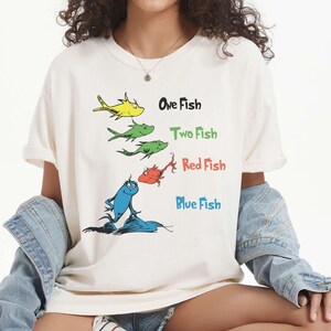 Dr. Seuss Day Comfort Colors Shirt: One Fish Two Fish Tee