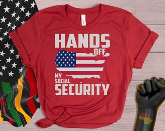 Hands Off My Social Security T-shirt - Political Protest, USA Flag Design, Protect Social Security, Bold Activism, Patriot Statement Shirt