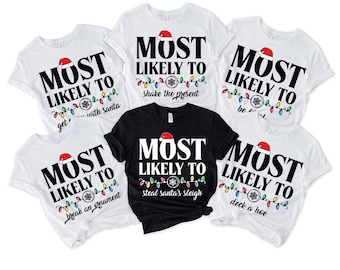 Matching Christmas Family Shirts with Funny Most Likely To Quotes for Holiday Parties
