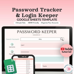 May include: A digital Google Sheets template for a Password Tracker & Login Keeper displayed on a computer monitor and smartphone screen. The interface features a search bar, username and password fields, and a YouTube tutorial button.