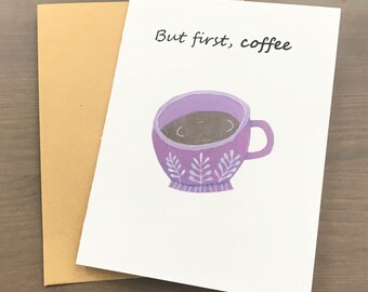 Coffee Cup Notecard, Caffeine lover, Java, Espresso, Latte, Housewarming, Birthday gift