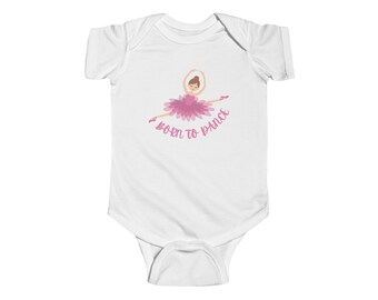 Baby Ballerina Onesie, Born To Dance, Dance Teacher Gift