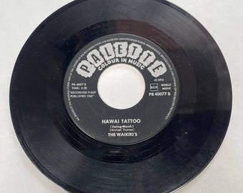 The Waikiki's Vintage Music Record 7" 45 RPM Hawaiian Music, Hawai Tattoo, Swing-March, Waikiki Welcome Fox-Trot