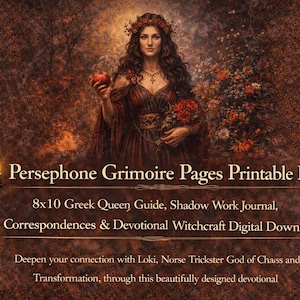 May include: Digital download featuring a woman in a brown dress holding an apple and flowers, with text that reads "Persephone Grimoire Pages Printable PDF." The image includes text about a Greek Queen Guide and Shadow Work Journal.