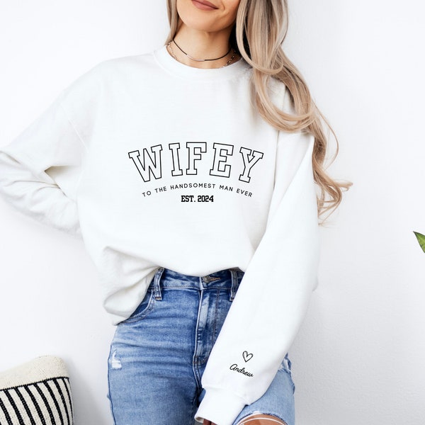 Wifey Est Sweatshirt | Gift for Wife | Gift for Mom | Mothers Day gift | Gift for Her | New Wife Sweatshirt | Newly Wed Gift