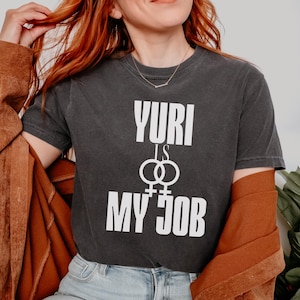 Yuri Is My Job Shirt, Himejoshi GL Anime Tee, Himedanshi Girls Love Gift, Lesbian Manga Shirt Yuri Merch GL Anime Fan Shirt Funny Yuri Shirt