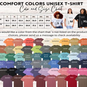 May include: A color chart for Comfort Colors unisex t-shirts, featuring a wide array of hues. The chart includes sizes S to 4XL, with measurements in inches. The image also shows models wearing the t-shirts in different sizes.