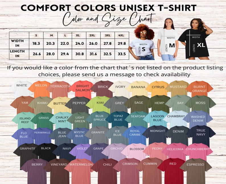 May include: A color chart for Comfort Colors unisex t-shirts, featuring a wide array of hues. The chart includes sizes S to 4XL, with measurements in inches. The image also shows models wearing the t-shirts in different sizes.
