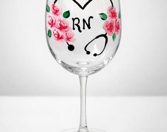 Nurse appreciation wine glass: RN, LPN, CNA..  Hand painted.