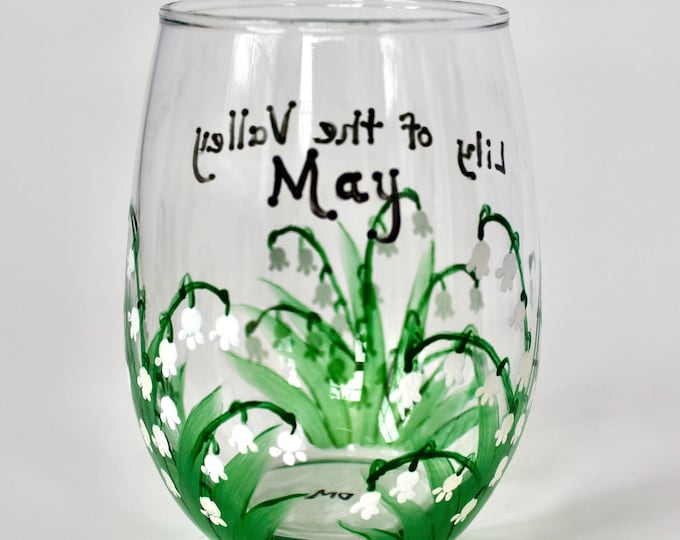 Hand Painted Lily of the Valley Wine Glass: May Birthday Gift