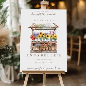 Fresh Off The Market Bridal Shower Welcome Sign, Editable Farmers Market Theme She&#39;s Off The Market, Digital Download, Shower Decor